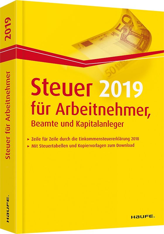 Steuer 2019 für Arbeitnehmer, Beamte und Kapitalanleger
