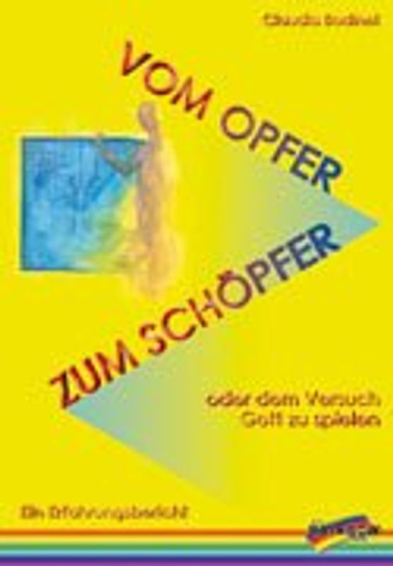 Vom Opfer zum Schöpfer