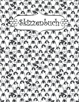 Skizzenbuch: A4 blanko seiten 100 Pinguin softcover für mädchen | Kreativheft zum Zeichnen, Malen und Skizzieren .