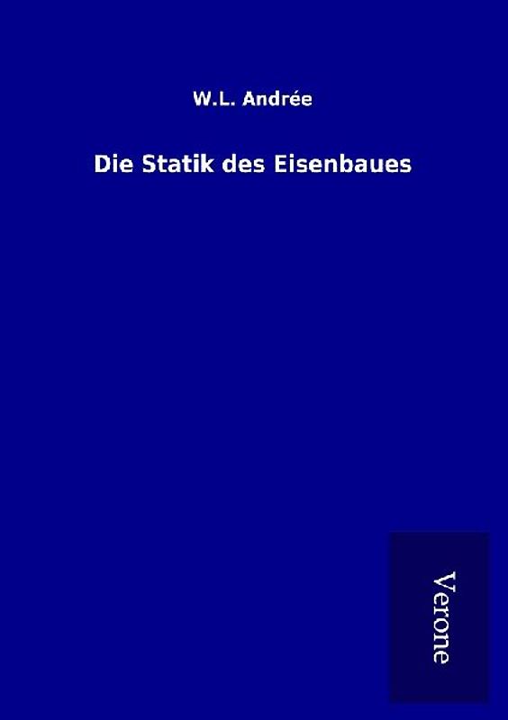 Die Statik des Eisenbaues