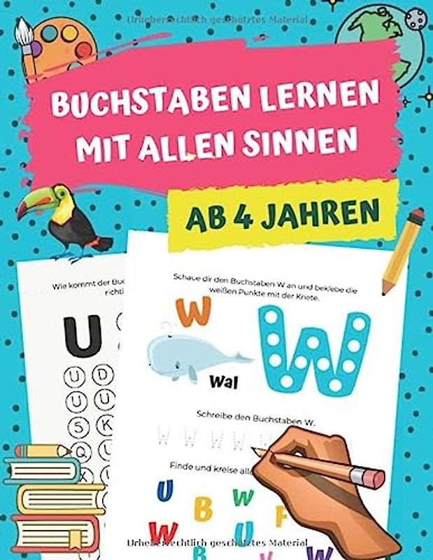 Buchstaben Lernen mit allen Sinnen: ABC spielerisch Lernen und Üben - Übungsheft für Vorschulkinder - Perfekt Geeignet für Kinder ab 4 Jahren!