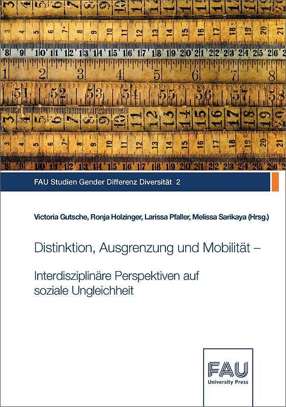 Distinktion, Ausgrenzung und Mobilität – Interdisziplinäre Perspektiven auf soziale Ungleichheit