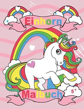 Einhorn Malbuch ab 5: Ausmalbuch mit wunderschönen Einhorn-Motiven für Kinder zwischen 5-12 Jahren | Geschenk für Mädchen | Einhörner Malblock | malbücher .