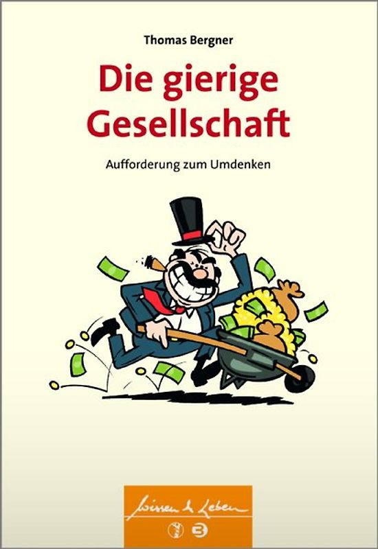 Die gierige Gesellschaft