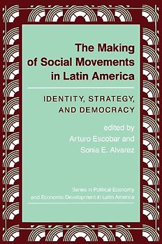 The Making Of Social Movements In Latin America