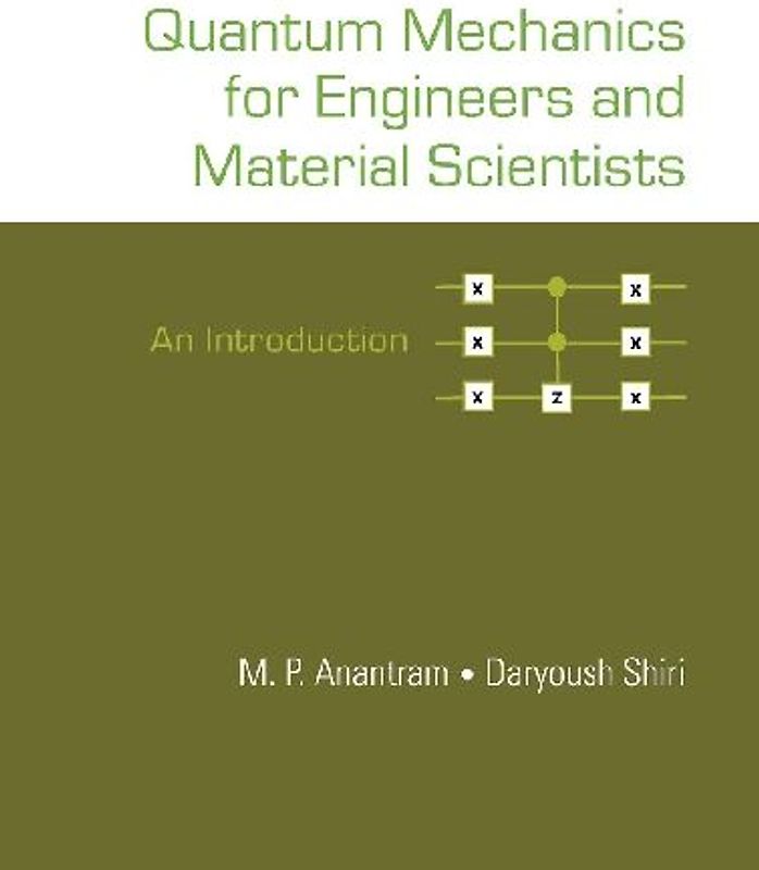QUANTUM MECHANICS FOR ENGINEERS AND MATERIAL SCIENTISTS