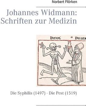 Johannes Widmann: Schriften zur Medizin