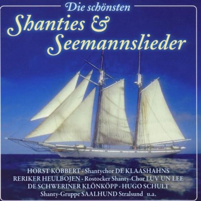 Various - Die Schönsten Shanties und Seemannslieder