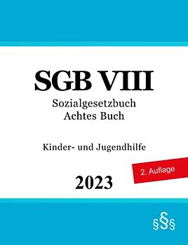 Sozialgesetzbuch Achtes Buch - SGB VIII: Kinder- und Jugendhilfe
