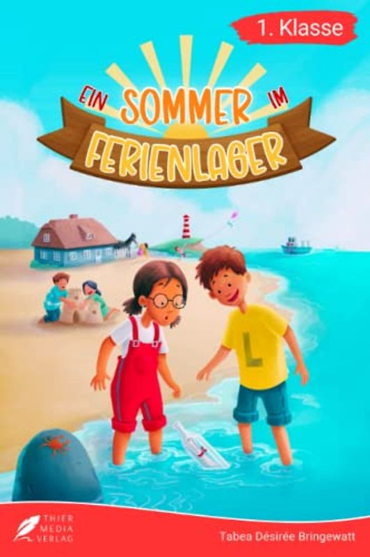 Erstlesebuch 1. Klasse - Ein Sommer im Ferienlager