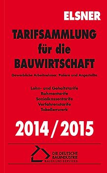 Tarifsammlung für die Bauwirtschaft 2014/2015