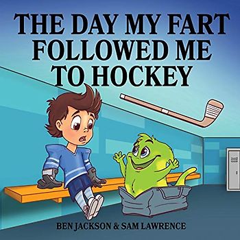 The Day My Fart Followed Me To Hockey