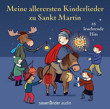 Meine allerersten Kinderlieder zu Sankt Martin
