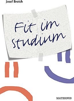 Fit im Studium. Gebrauchsanleitung fürs Gehirn