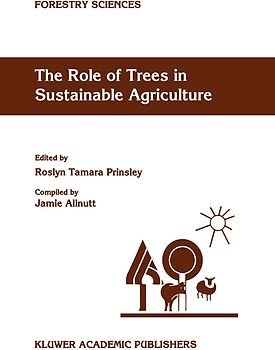 The Role of Trees in Sustainable Agriculture