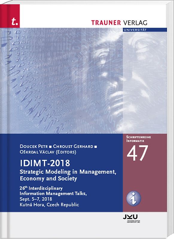 IDIMT-2018, Strategic Modeling in Management, Economy and Society, Schriftenreihe Informatik, Band 47