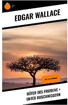 Hüter des Friedens + Unter Buschniggern