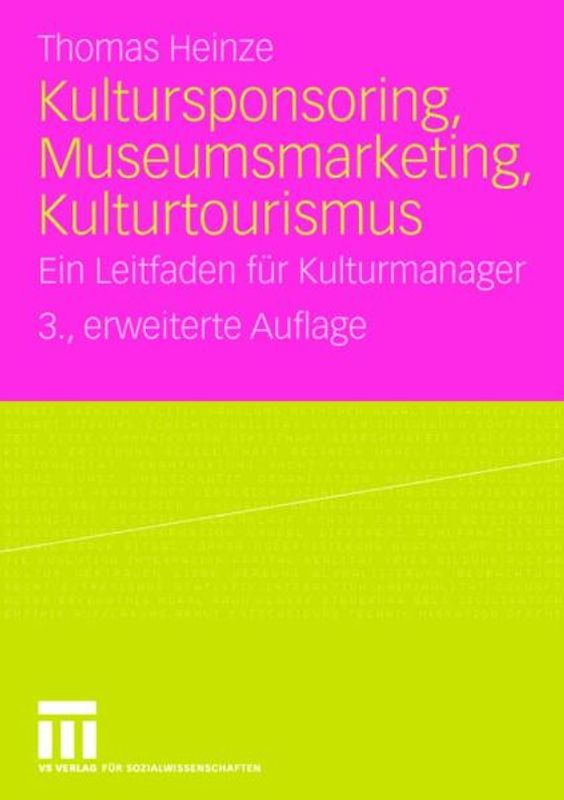 Kultursponsoring, Museumsmarketing, Kulturtourismus