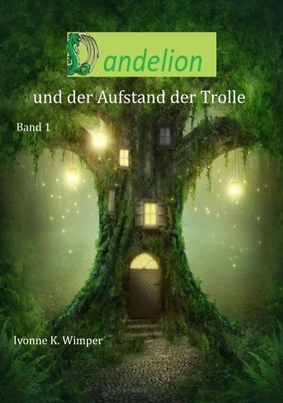 Dandelion und der Aufstand der Trolle