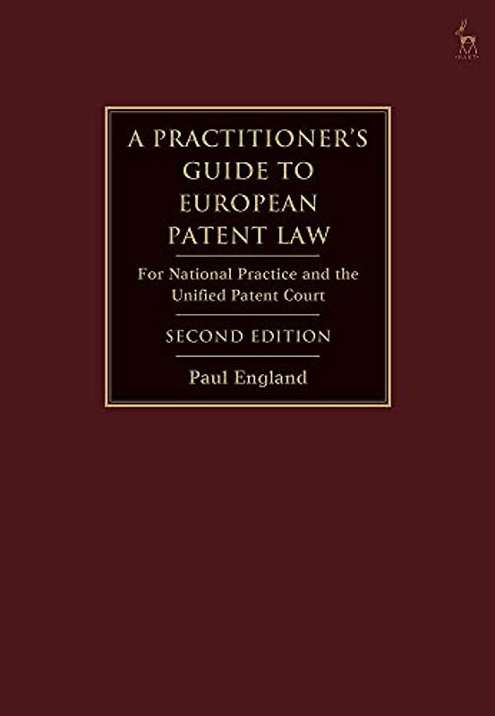 A Practitioner's Guide to European Patent Law