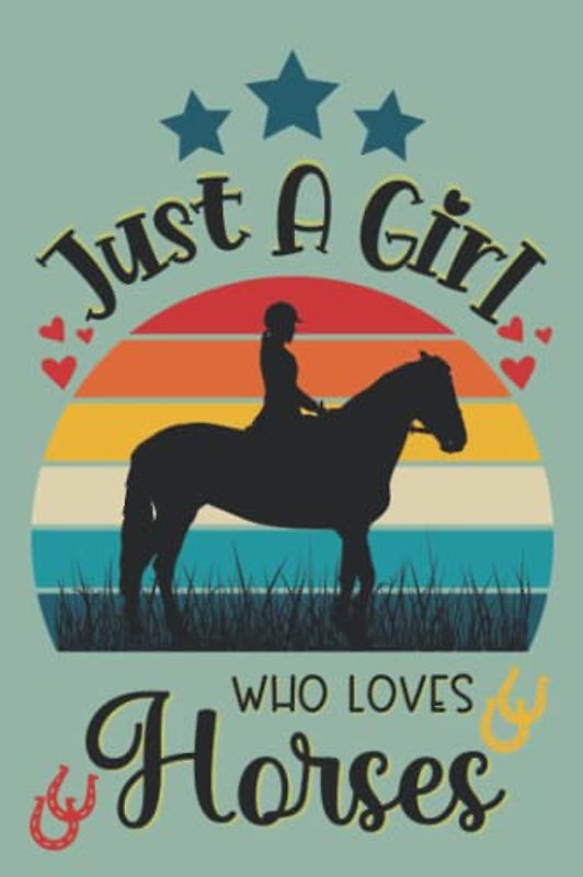 Just A Girl Who Loves Horses: Blank Lined Notebook Journal Featuring Silhouette Horses - For School, College Or Work, Cute Novelty Gift For Horse Lovers, Retro Sunset
