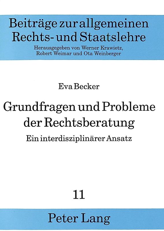 Grundfragen und Probleme der Rechtsberatung- Ein interdisziplinärer Ansatz