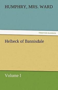 Helbeck of Bannisdale - Volume I