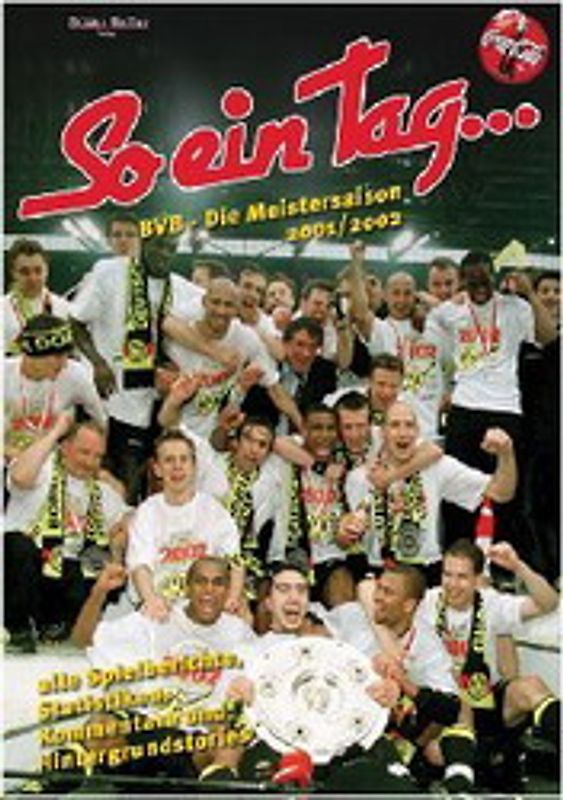 "So ein Tag..." - Borussia Dortmund 2001/2002