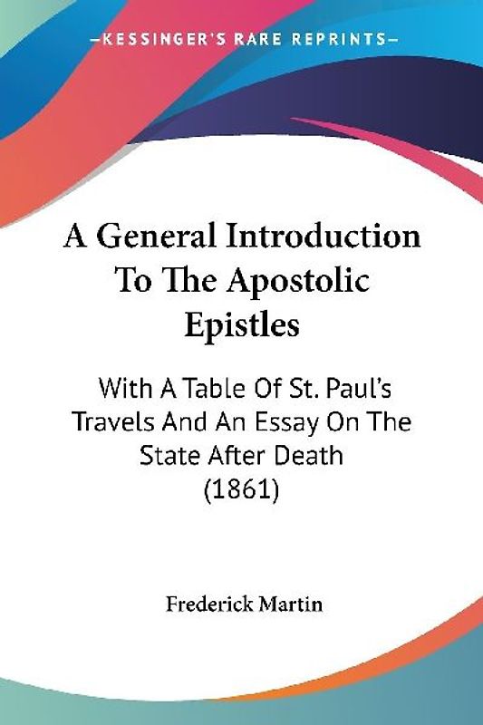 A General Introduction To The Apostolic Epistles