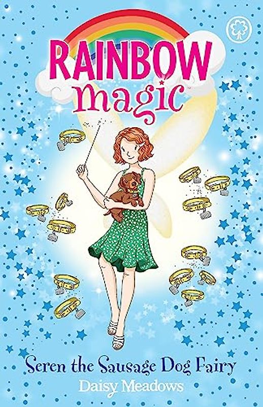 Seren the Sausage Dog Fairy: Puppy Care Fairies Book 3 (Rainbow Magic)
