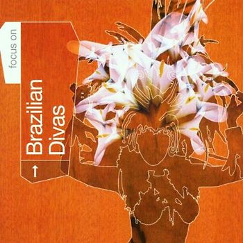 Various - Focus on...Brazilian Divas