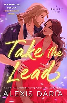 Take the Lead: A Dance Off Novel (The Dance Off, 1, Band 1)