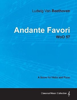Andante Favori - woO 57 - A Score for Violin and Piano