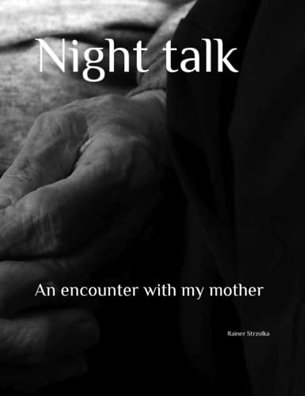 Night talk: An encounter with my mother