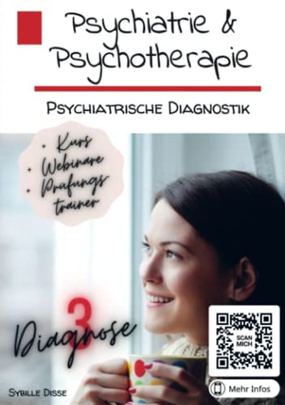 Psychiatrie & Psychotherapie! Band 3: Psychiatrische Diagnostik: Der Weg zur Diagnose: Befunderhebung mit dem APT/O-Schema