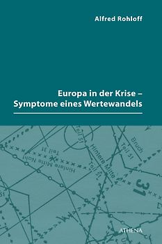 Europa in der Krise - Symptome eines Wertewandels