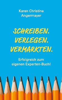 SCHREIBEN.VERLEGEN.VERMARKTEN.