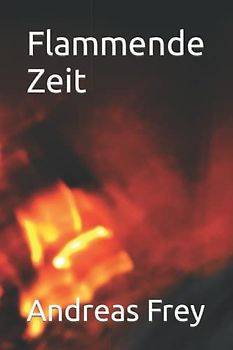 Flammende Zeit (Historisch & Mörderisch, Band 1)