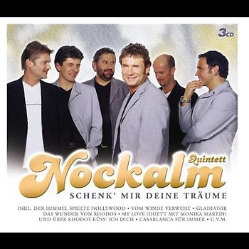 Nockalm Quintett - Schenk' Mir Deine Träume