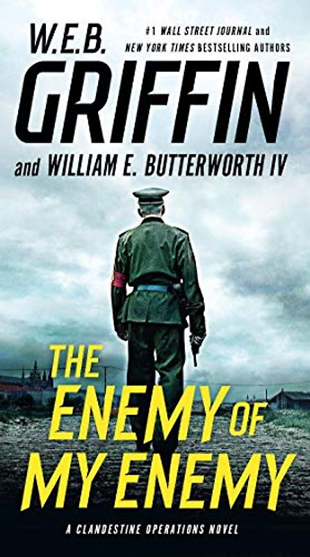 The Enemy of My Enemy (A Clandestine Operations Novel, Band 5)