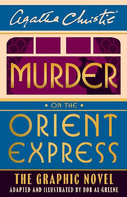 Murder on the orient Express: The Graphic Novel