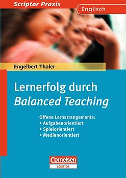 Scriptor Praxis / Lernerfolg durch "Balanced Teaching"