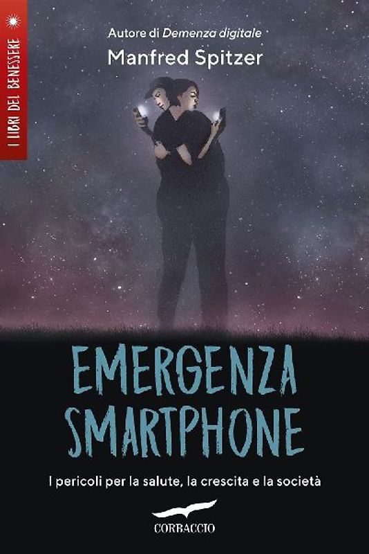 Emergenza smartphone. I pericoli per la salute, la crescita e la società