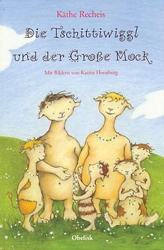 Die Tschittiwiggl und der Große Mock