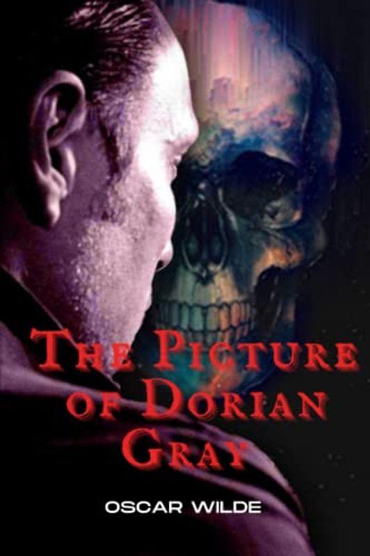 The Picture of Dorian Gray: Illustrated and Annotated