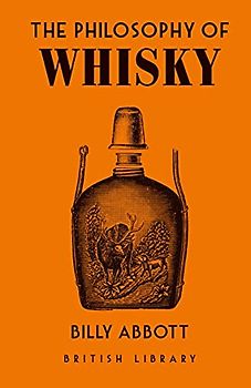 The Philosophy of Whisky
