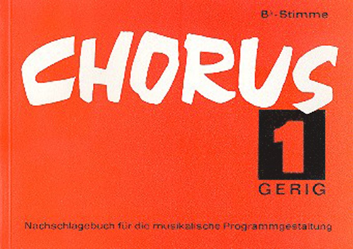 Chorus. Nachschlagebuch für die musikalische Programmgestaltung / Band 1
