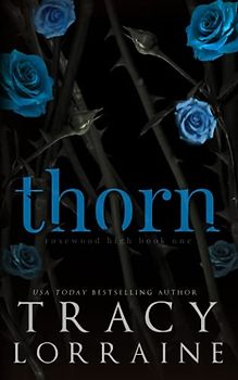 Thorn: A High School Bully Romance (ROSEWOOD HIGH: SPECIAL EDITION, Band 1)