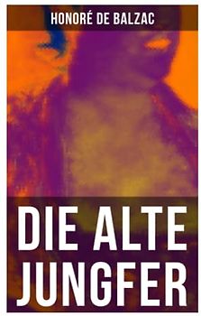 Die alte Jungfer