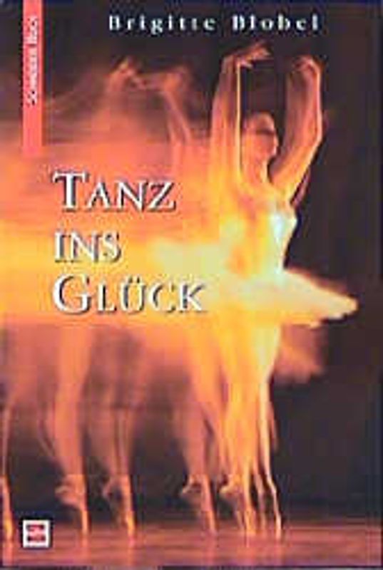 Tanz ins Glück. Ballerina Sarahs Traum /Die Traumtänzerin